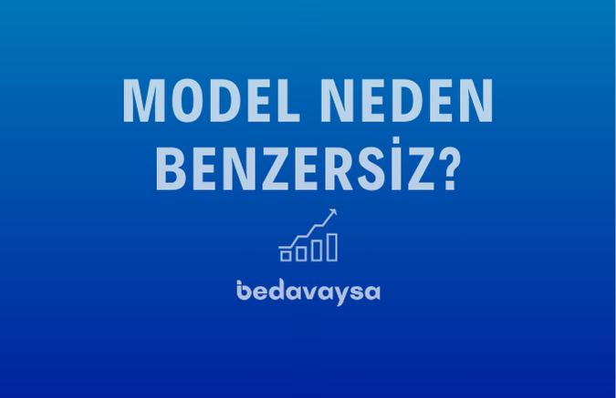Bedavaysa'nın Modeli Neden Benzersiz?